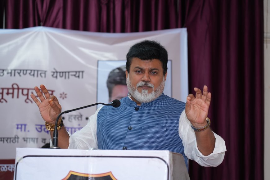 जागतिक पातळीवर मराठी भाषेचा प्रचार व प्रसार करण्यास राज्यशासन प्रयत्नशील- मराठी भाषा मंत्री उदय सामंत
