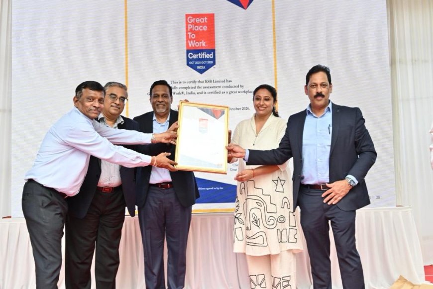 केएसबी कंपनी "ग्रेट प्लेस टू वर्क" प्रमाणपत्राने सन्मानित